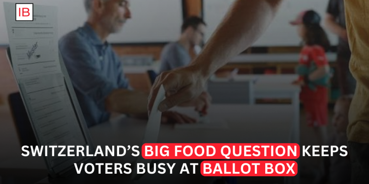 Switzerland’s Big Food Question Keeps Voters Busy at the Ballot Box