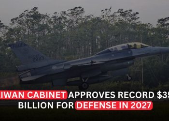 Taiwan Cabinet Approves Record $35.1 Billion Defense Budget for 2027