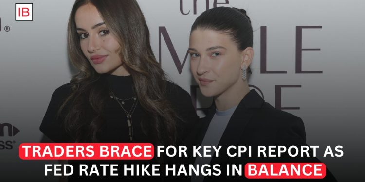 Traders Brace for Pivotal CPI Report as Fed Rate Hike Hangs in the Balance