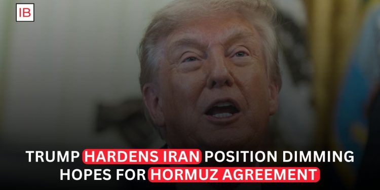 Trump Hardens Stance on Iran, Clouding Hopes for Strait of Hormuz Deal