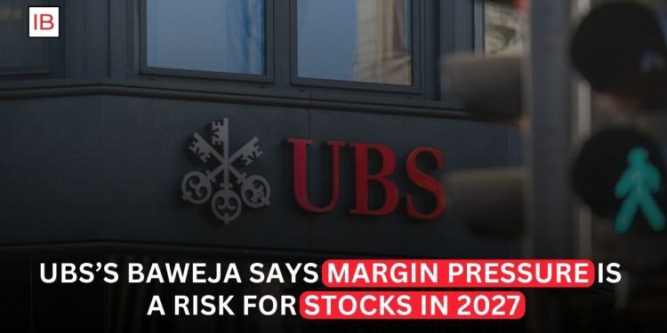 UBS Warns Margin Pressure Could Become a Bigger Risk for Stocks in 2027