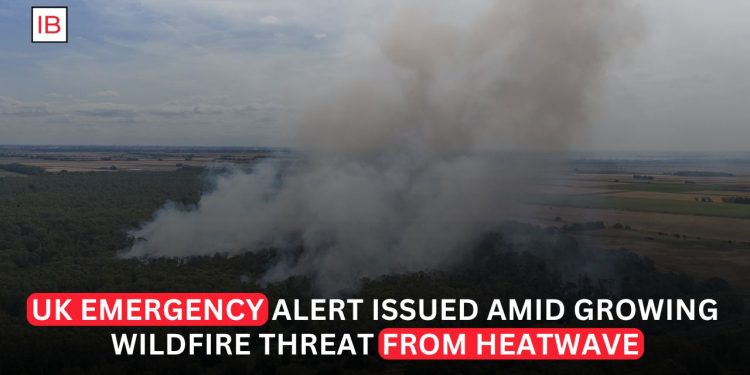 UK Issues Emergency Phone Alert as Heat Raises Wildfire Risk