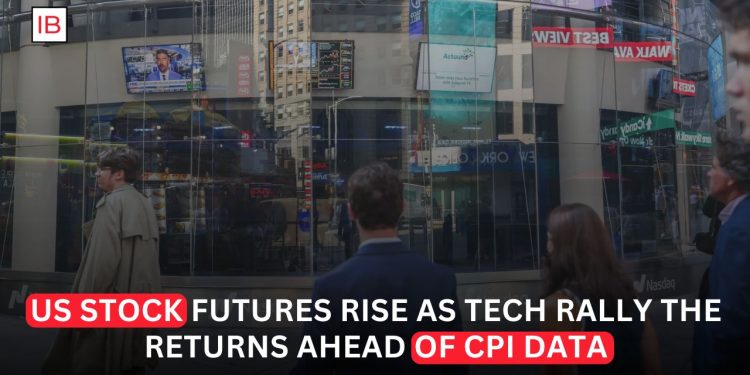 US Stock Futures Rise as Tech Rally Resumes Before Key CPI Data