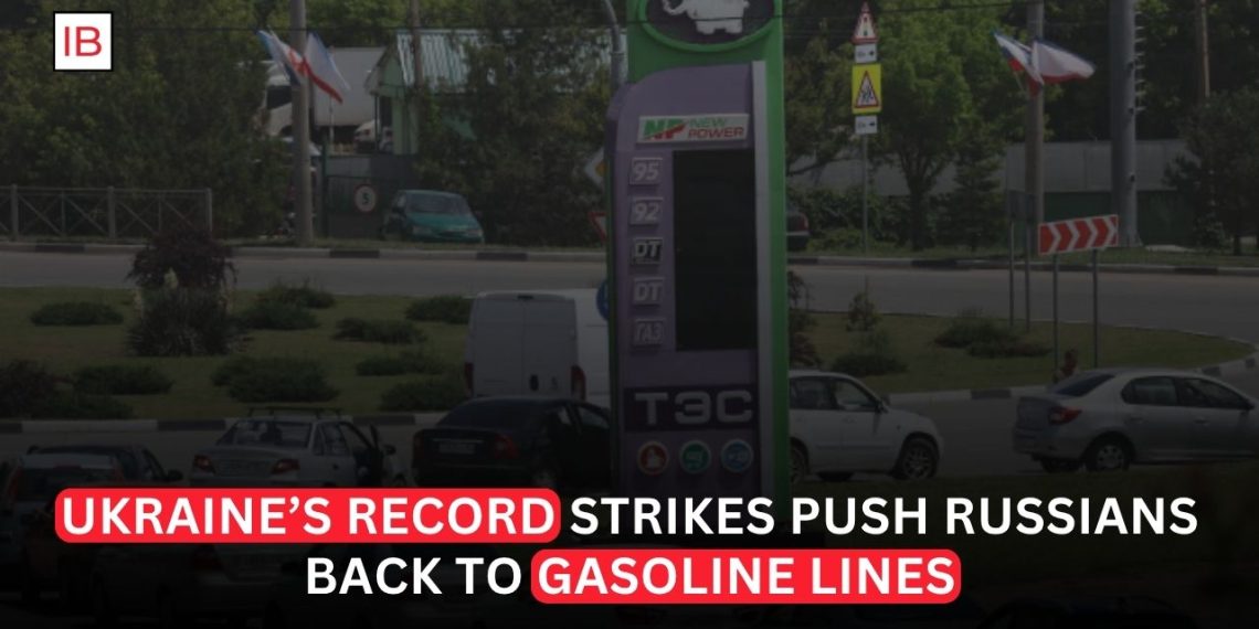 Ukraine’s Record Strikes Push Russians Back to Gasoline Lines