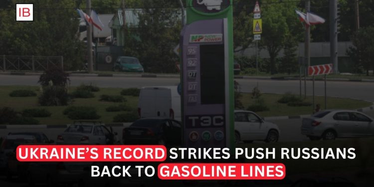 Ukraine’s Record Strikes Push Russians Back to Gasoline Lines