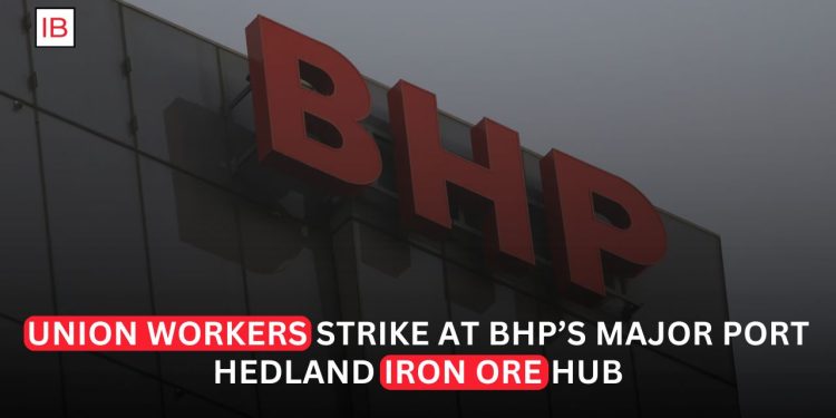 Union Workers Strike at BHP’s Port Hedland Iron Ore Export Hub