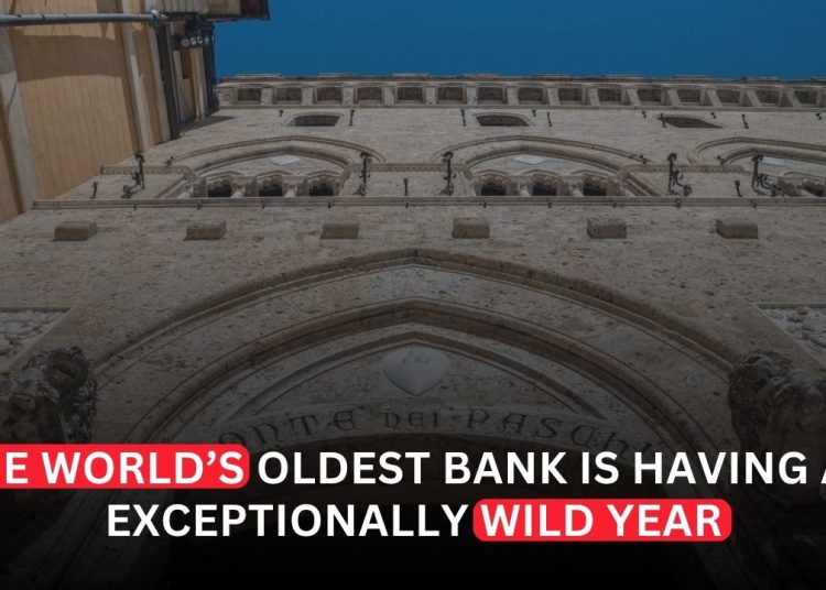 World’s Oldest Bank Is Having a Wild Year Even by Its Standards