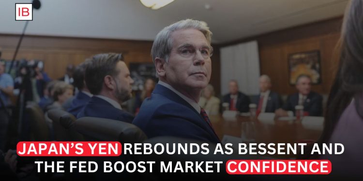 Yen Rebounds as Fed Signals and Bessent's Comments Shift Global Currency Markets