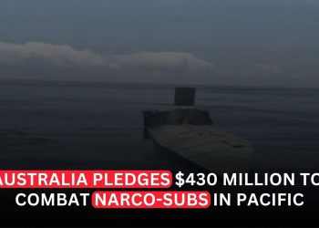 Australia Pledges $430 Million to Combat Narco-Subs in Pacific