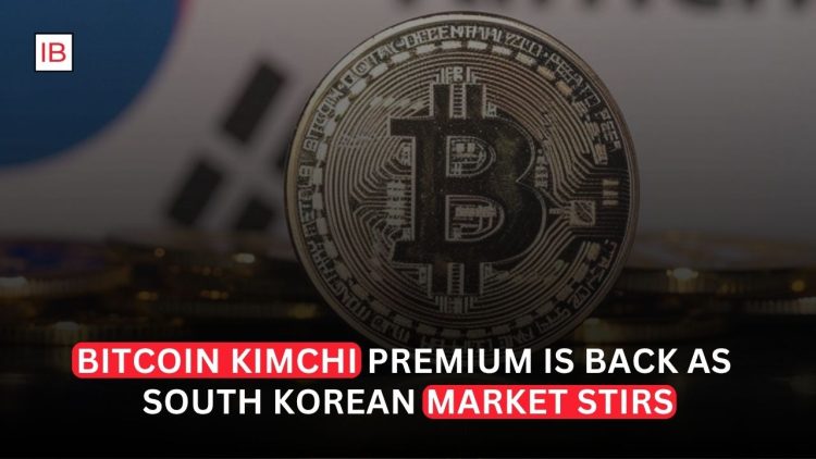 Bitcoin Kimchi Premium Is Back as South Korean Market Stirs