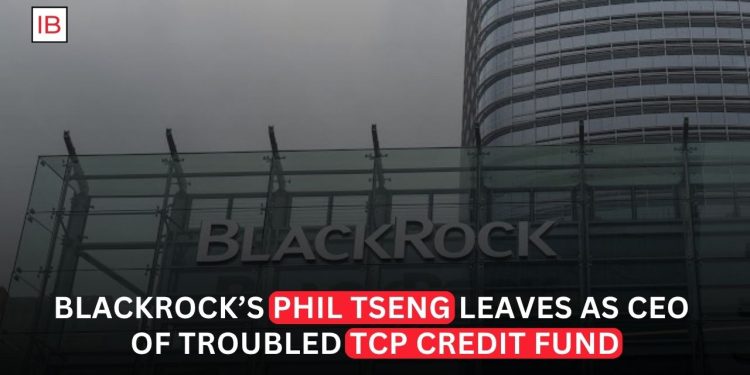 BlackRock’s Phil Tseng Leaves TCP Capital as Troubled Credit Fund Faces Mounting Pressure