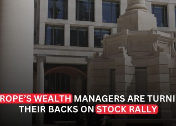 Europe’s Wealth Managers Turn Cautious as Stock Rally Raises Valuation Concerns