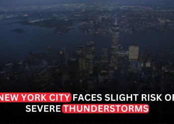 New York City Faces Slight Risk of Severe Thunderstorms