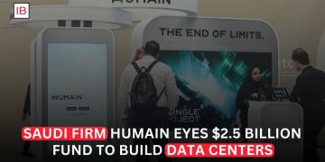 Saudi AI Firm HUMAIN Seeks $2.5 Billion Fund to Build Data Centers