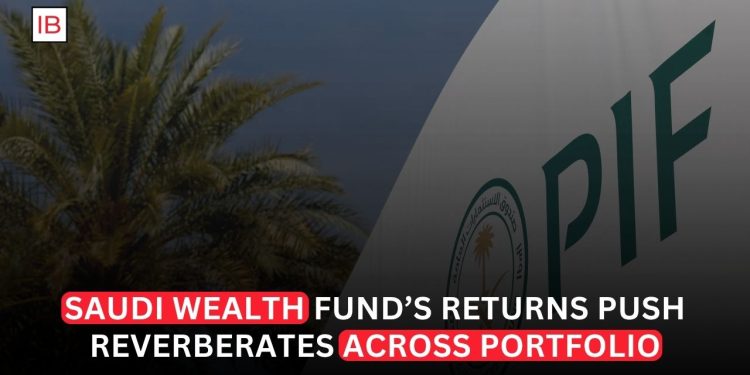 Saudi Arabia Wealth Fund’s Returns Push Reverberates Across Portfolio