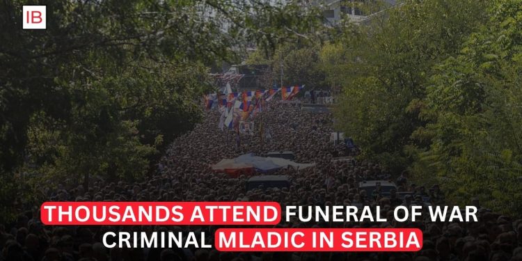 Thousands Attend Funeral of Convicted War Criminal Ratko Mladic in Serbia