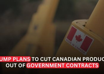 Trump Plans to Cut Canadian Products Out of US Government Contracts