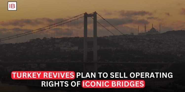 Türkiye Revives Multibillion-Dollar Plan to Privatize Istanbul Bridge Operating Rights