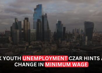 UK Youth Unemployment Czar Hints at Change in Minimum Wage Policy