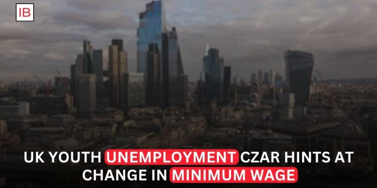 UK Youth Unemployment Czar Hints at Change in Minimum Wage Policy