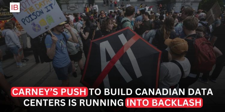Carney’s Push to Build Canadian Data Centers Runs Into Growing Public Backlash