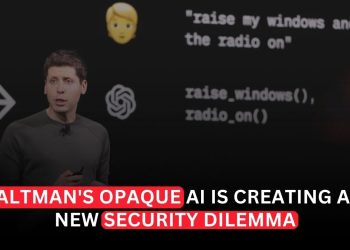 Sam Altman’s Opaque AI Raises a New Security Dilemma for Governments and Investors