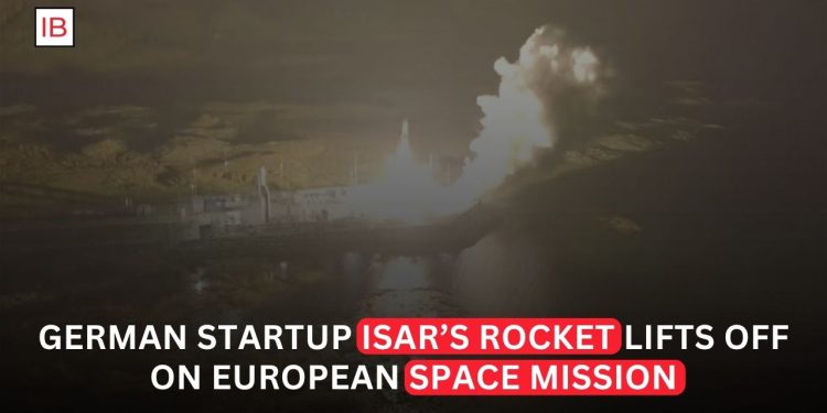 German Startup Isar Aerospace Launches Rocket on Landmark European Space Mission