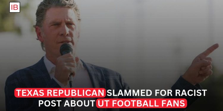 Texas Republican Faces Backlash Over Post Targeting UT Football Fans