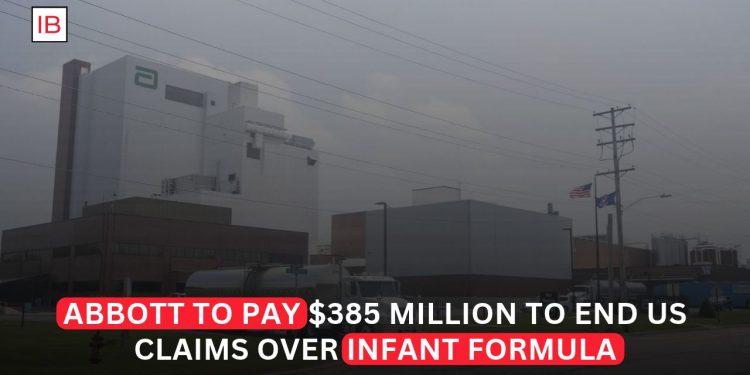 Abbott Agrees to Pay $385 Million to Resolve US Infant Formula Claims